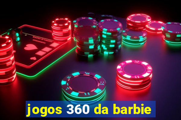 jogos 360 da barbie